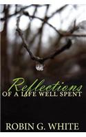 Reflections of a Life Well Spent