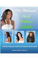 Ultimate Hair Weave Guide