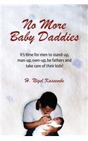 No More Baby Daddies
