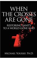 When The Crosses Are Gone