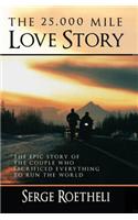The 25,000 Mile Love Story