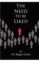 The Need to be Liked