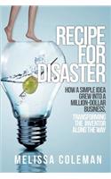 Recipe for Disaster