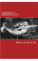 Murder in Mermaid City