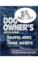 Dogs Owner's Encyclopedia of Helpful Hints and Trade Secrets