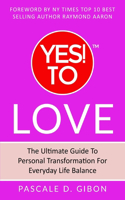 YES! TO Love