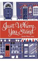 Just Where You Stand