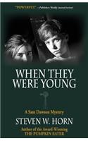 When They Were Young