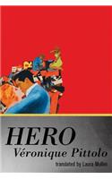 Hero, a Translation of Hero by Veronique Pittolo