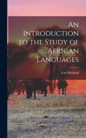 Introduction to the Study of African Languages