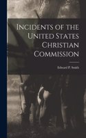 Incidents of the United States Christian Commission