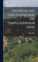 Entwicklung und Untergang des Tempelherrenordens.