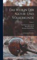 Weib in Der Natur- Und Völkerkunde