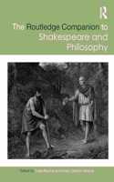 Routledge Companion to Shakespeare and Philosophy
