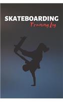 Skateboarding Training Log: Skateboarding Journal & Skateboard Sport Notebook Motivation Quotes - Coaching Training Practice Diary To Write In (110 Lined Pages, 6 x 9 in) Gift 