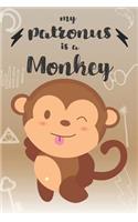 My Patronus Is A Monkey: Cute Monkey Lovers Journal / Notebook / Diary / Birthday Gift (6x9 - 110 Blank Lined Pages)