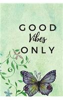 Good Vibes Only: Motivational Notebook, Journal, Diary (110 Pages, Blank, 6 x 9)