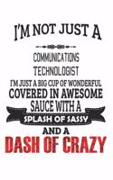 I'm Not Just A Communications Technologist