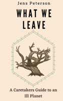 What We Leave