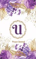 Praise and Worship Prayer Journal - Purple Rose Passion - Monogram Letter U