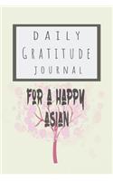 Daily Gratitude Journal for a Happy Asian: Blank Lined Journal