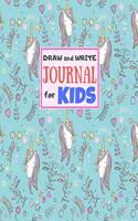Draw and Write Journal for Kids: Cute Unicorn Matte Cover Design for Drawing, Creative Writing, Doodling, Creating Your Own Story, Illustration Book and Diary (Perfect Gift for Kids