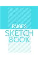 Paige's Sketchbook: Personalized blue sketchbook with name: 120 Pages