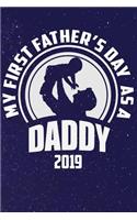 MY First Father's Day As A Daddy 2019: Line Notebook