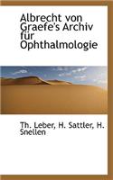 Albrecht Von Graefe's Archiv Fur Ophthalmologie