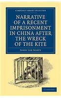 Narrative of a Recent Imprisonment in China After the Wreck of the Kite