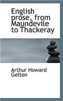 English Prose, from Maundevile to Thackeray