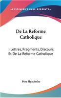 De La Reforme Catholique