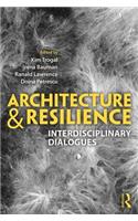 Architecture and Resilience: Interdisciplinary Dialogues
