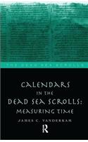 Calendars in the Dead Sea Scrolls