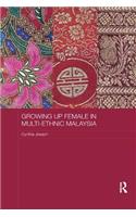 Growing Up Female in Multi-Ethnic Malaysia