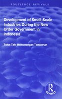 Development of Small-scale Industries During the New Order Government in Indonesia