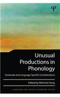 Unusual Productions in Phonology
