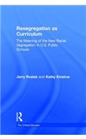 Resegregation as Curriculum