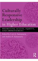 Culturally Responsive Leadership in Higher Education