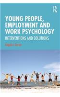 Young People, Employment and Work Psychology