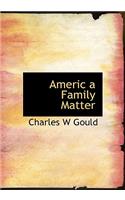 Americ a Family Matter