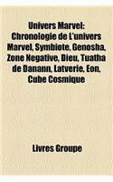 Univers Marvel: Doyens de L'Univers, Entite Cosmique Marvel, Personnage de Comics Marvel, Shield, Equipe de Super-Heros Marvel