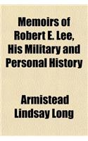 Memoirs of Robert E. Lee, His Military and Personal History