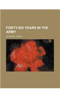 Forty-six Years in the Army: (English)