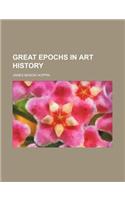 Great Epochs in Art History