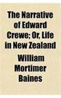 The Narrative of Edward Crewe; Or, Life in New Zealand