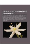 Grade II Listed Buildings in Somerset