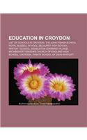 Education in Croydon: List of Schools in Croydon, the John Fisher School, Royal Russell School, Selhurst High School, Whitgift School(English)