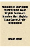 Museums in Charleston, West Virginia: West Virginia Governor's Mansion, West Virginia State Capitol, Craik-Patton House(English)