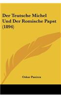 Der Teutsche Michel Und Der Romische Papst (1894)